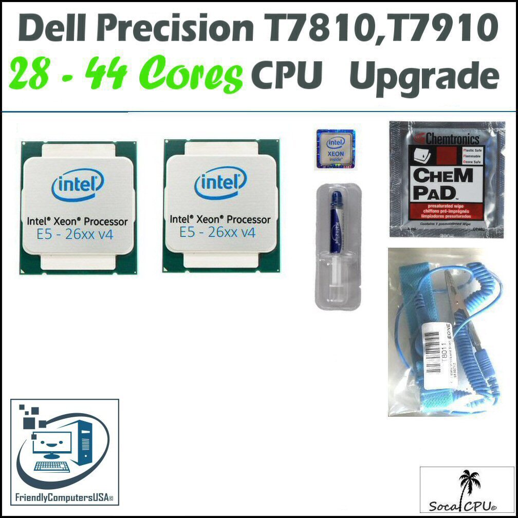 Dell Precision T7810, T7910 CPU/XEON CPU upgrade kit up to E5-2699 v4 44 Cores