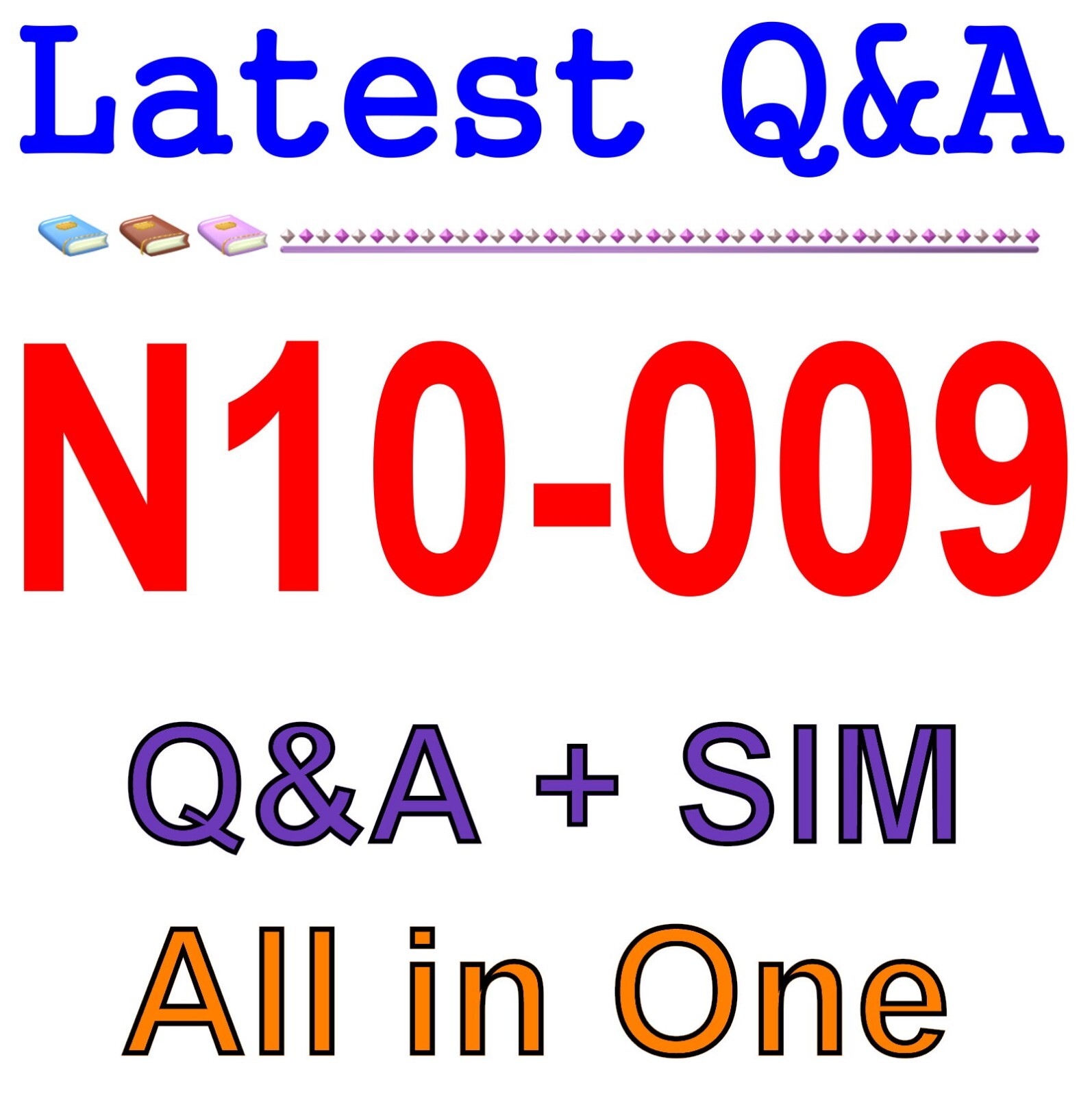 N10-009 Network+ Exam Q&A+SIM