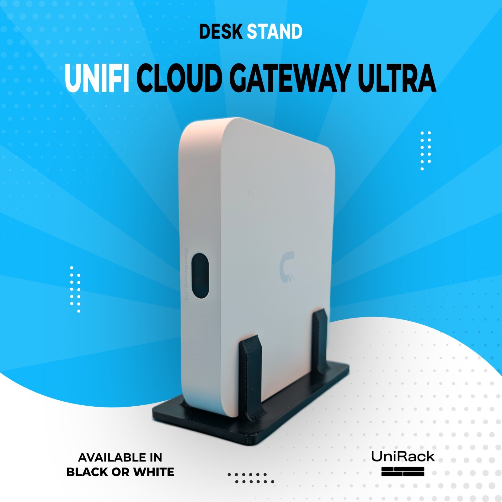 UniFi Cloud Gateway Ultra – Desk Stand with Silicone Feet – Black or White PETG