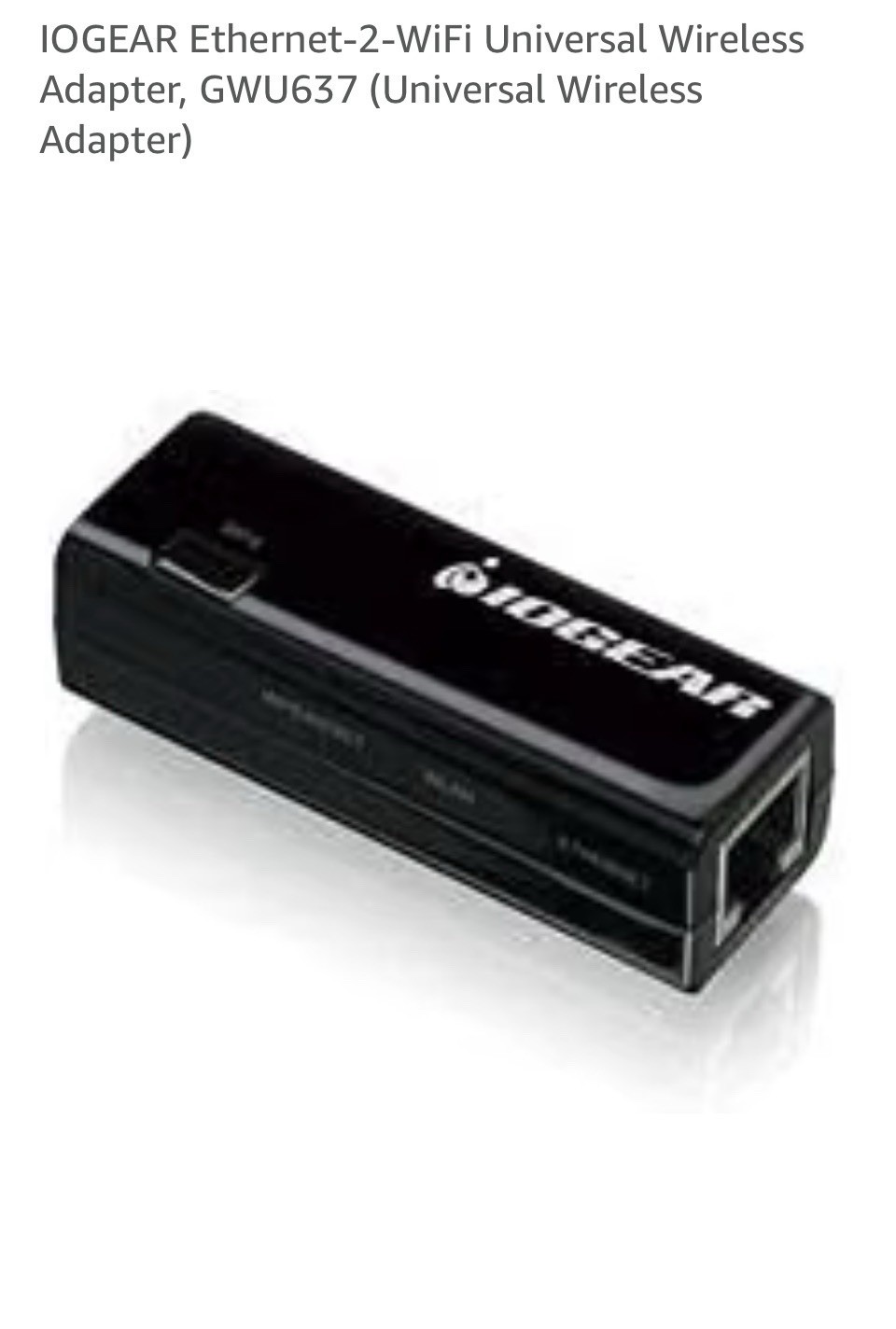 IOGEAR GWU637 Ethernet-2-WiFi Universal Wireless Adapter ~E~