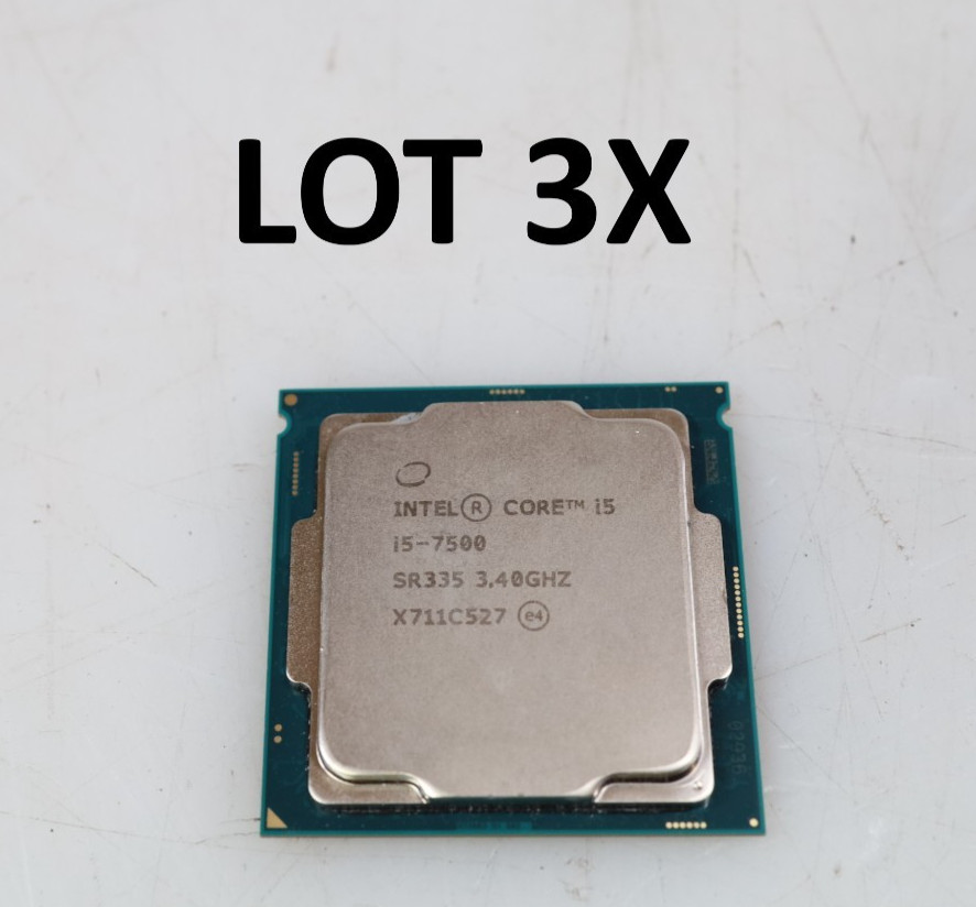 Lot 3x Intel Core i5-7500 3.4GHz Quad Core 6MB 65W FCLGA1151 Processor SR335